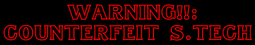 WARNING!!:COUNTERFEIT S.TECH
